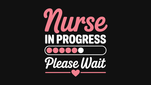 Nurse in progress please wait sign with heart and loading bar
