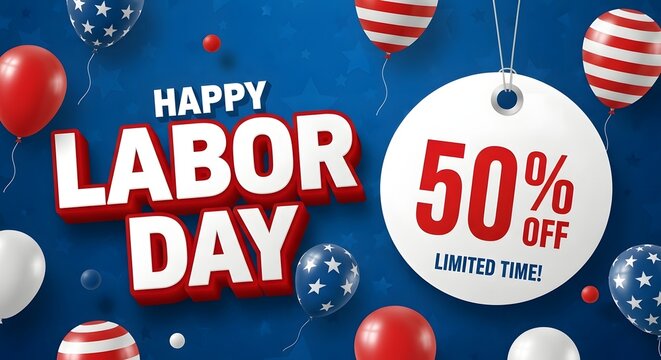 Happy labor day sale banner with 50 percent off discount and festive balloons