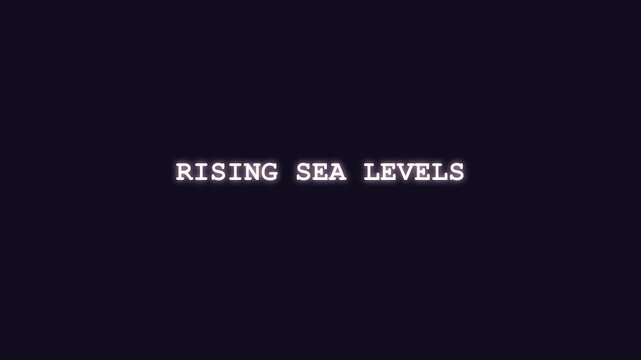 Rising sea levels text animations with digital signal distortion and typing effects for climate change documentaries scientific research footage oceanography data display and global warming coastal lo