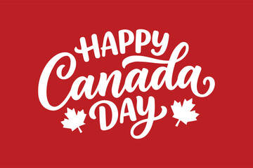 Fototapeta premium Happy Canada Day hand lettering text typography vector illustration with maple leaves on red background.