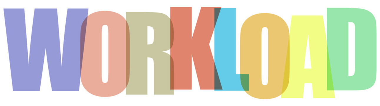 Multicolored workload text, colorful word, office concept, business phrase
