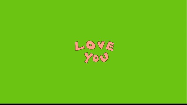 Animated text graphic with 'LOVE YOU' message. Colorful pink text on green background. Static motion graphics for social media valentines day or friendly greetings.