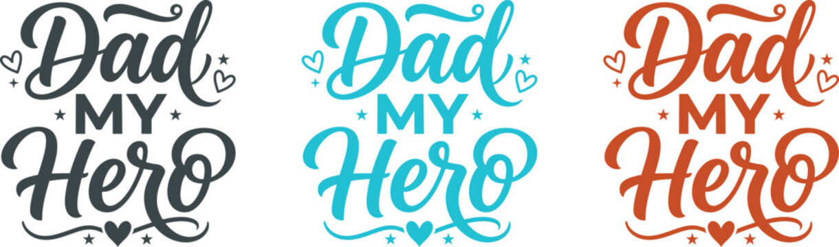 Father's day editable vector illustration dad my hero typography