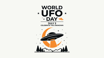 World UFO Day July 2 Celebrate The Unknown Flying Saucer Moon © Child