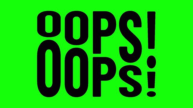 Dynamic oops text animation with bold typography and popping effect on a green screen background