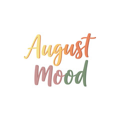Naklejka premium august mood colorful text