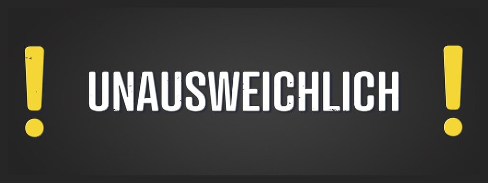 Unausweichlich (Inevitable) - A blackboard illustration with white text.