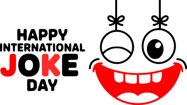 Happy International Joke Day greeting card banner template featuring a funny winking cartoon smiley face with a wide red smile, open mouth, and big eyes on a clean white background.