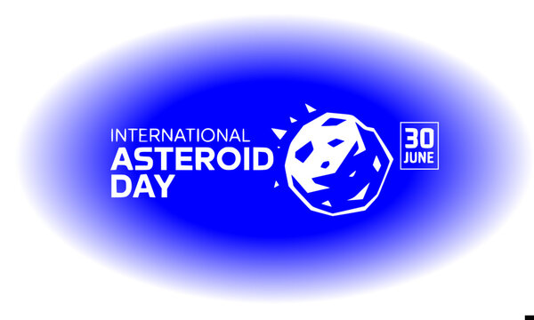 International Asteroid Day 30 June poster with white asteroid rock icon and bold typography on a deep blue glowing oval space background design.