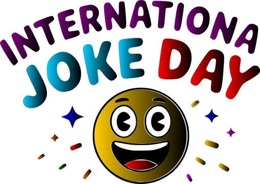 International Joke Day colorful poster with a golden laughing emoji face, confetti sparkles and vibrant rainbow arc typography on a white background.