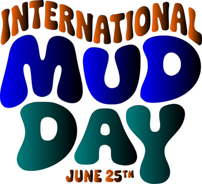 International Mud Day celebration typography poster template