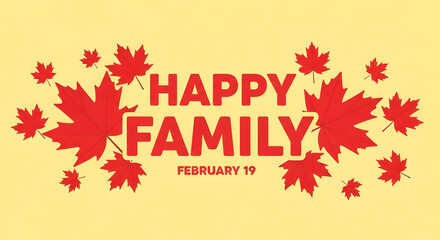 Fototapeta premium Happy family day graphic with red maple leaves and text on yellow background