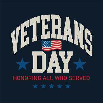 Happy Veterans Day Typography Design with American flag and stars vector icon. US Military Holiday Celebration on November 11. Honoring all who served banner, poster, template.