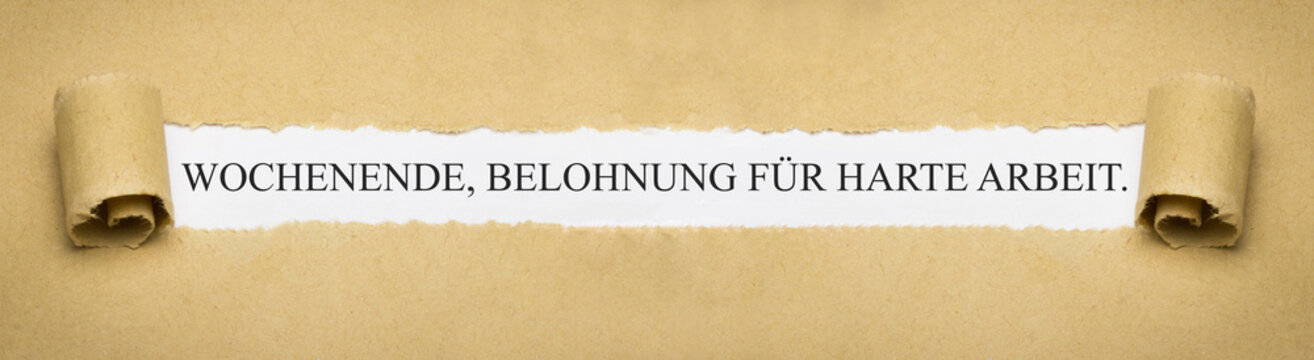 Wochenende, Belohnung für harte Arbeit.