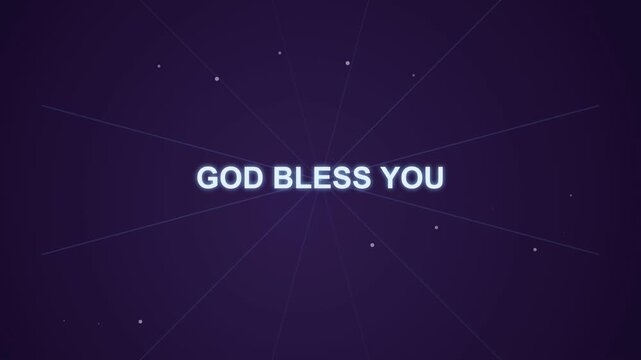 A dark purple background with faint white lines radiating from the center, featuring the text "GOD BLESS YOU" in glowing white letters.