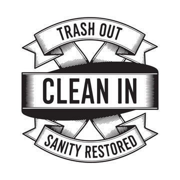 Trash out clean in sanity restored typography design