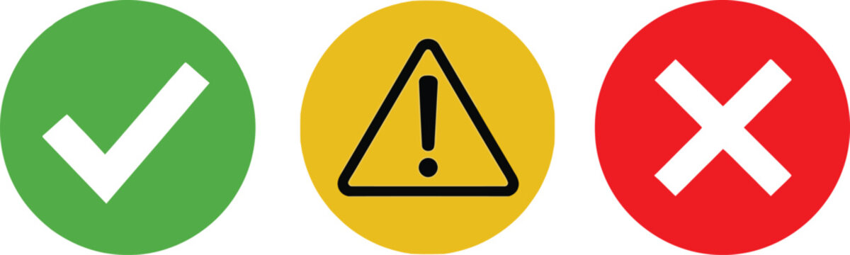 Set of green check mark yellow warning sign and red cross mark symbols