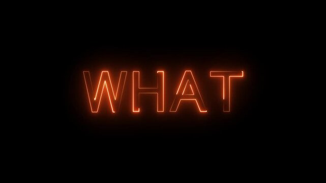 Neon text WHAT icon animation on black background.