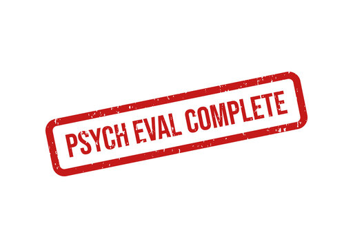 Red stamp with psych eval complete text