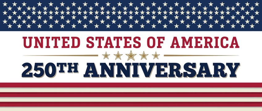 United States of America 250th Anniversary Patriotic Banner with Stars and Stripes for Independence Day Holiday Event Branding and Promotional Use