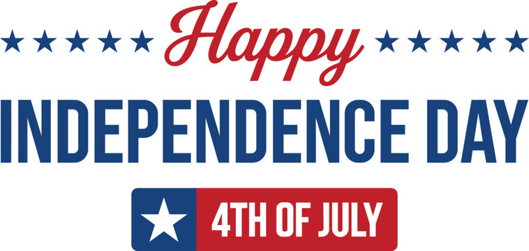 Happy independence day 4th of july bold script typography with stars and patriotic red blue label badge design