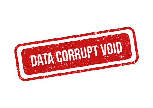 Red rectangular stamp with data corrupt void warning