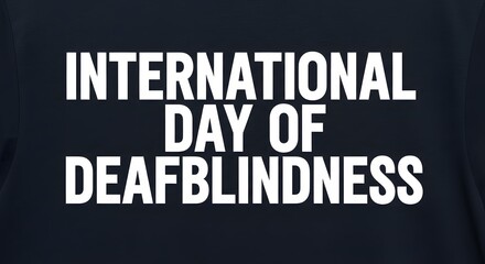 Fototapeta premium International day of deafblindness text on dark blue background
