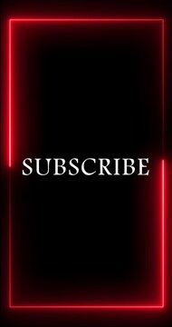 Red Neon Subscribe Frame Vertical Animation for Reels Shorts Stories, Glowing Digital Border Overlay, Futuristic Social Media Call to Action Motion Graphics Loop in 4K