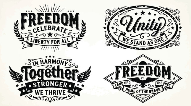 Collection of four vintage badge designs featuring freedom unity and harmony quotes.