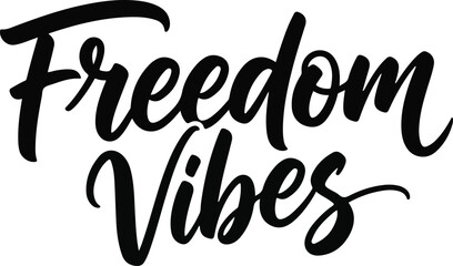 Fototapeta premium Typography vector illustration of 'freedom vibes' on transparent background