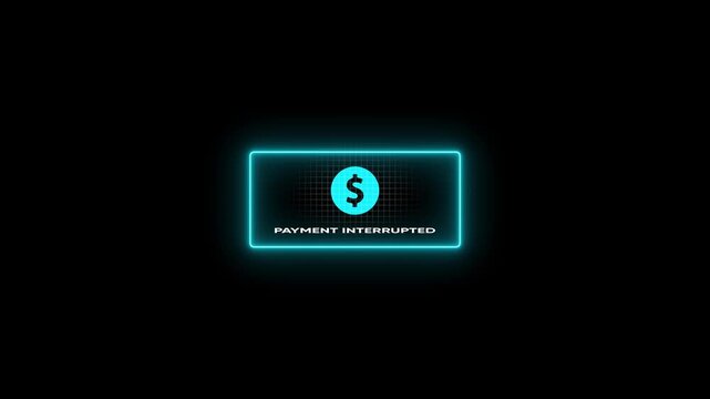 Neon digital payment interrupted alert with dollar symbol and grid background, error transaction failed