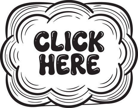 Hand drawn call to action button with click here text