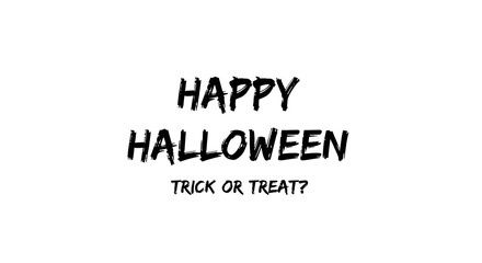 Fototapeta premium Happy halloween and trick or treat text in black brush font isolated on white background