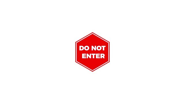Animated do not enter sign inside red hexagon, warning and restricted access concept
