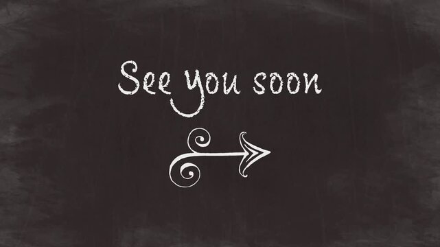 See You Soon - Chalk Arrow Animation(Chalkboard)