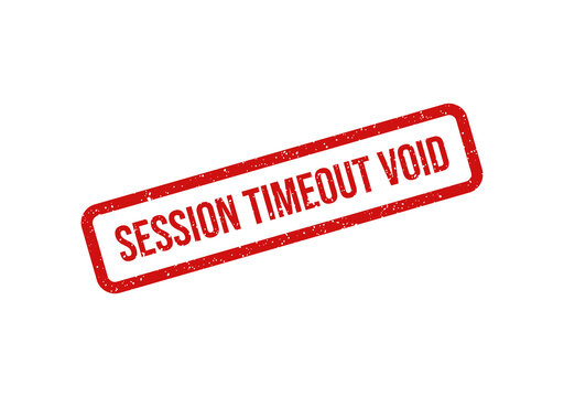 Red session timeout void stamp on white background