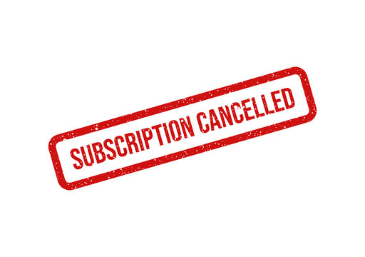 Red stamp with subscription cancelled text