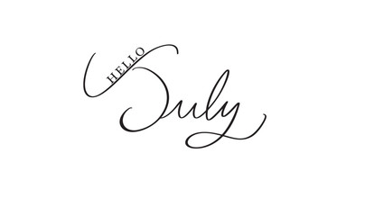 Hello July month text font calligraphy hand written lettering script black color object icon hello july month 4th july month happy independence day hello july month idea welcome summer calendar plan   © StreetOnCamara