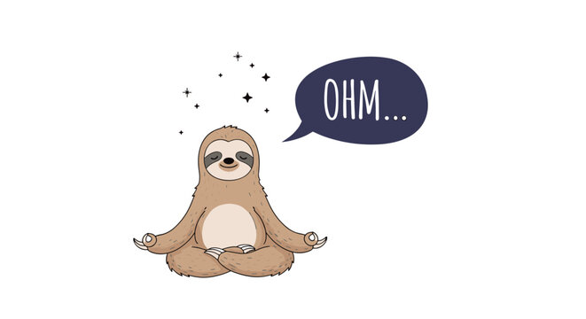 Cute sloth character sitting in a yoga meditation pose with a speech bubble saying ohm against a clean white background.