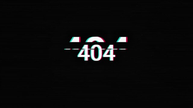 Digital 404 Not Found error message with old screen glitch effect animation