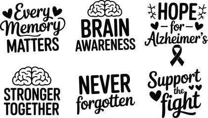 Obraz premium Alzheimer's awareness quotes collection, brain health support typography set, 6 black hand-drawn lettering designs for t-shirts and social media