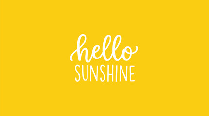 Hand lettered hello sunshine phrase on a yellow background © AhsanunNahar