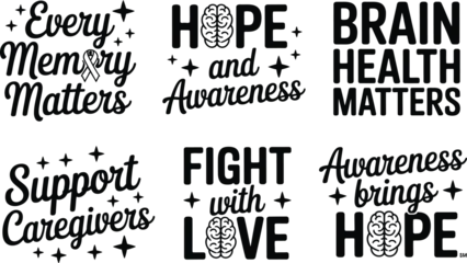 Fototapeten Positive Typografie Alzheimer awareness lettering collection for health support posters every memory matters typography with brain icon hope and awareness svg designs fight with love quotes.  © Sanjida Studio