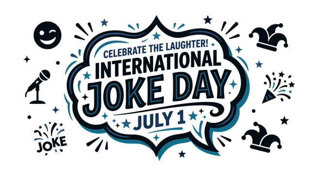 International Joke Day July 1st - Celebrate Laughter and Fun