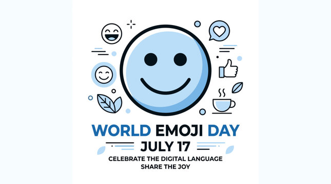 World Emoji Day July 17 Celebrate Digital Language Share Joy