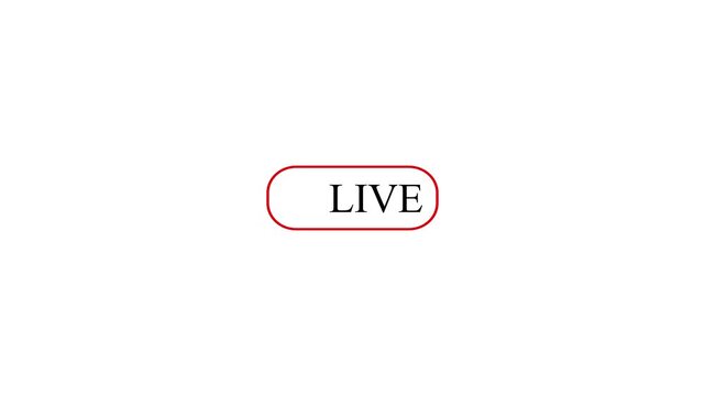 Contemporary 'LIVE' text within a sleek red-bordered pill shape, symbolizing a current live stream, Live streaming button animation, Red LIVE Badge Icon Animation with Flashing Blinking Recording.