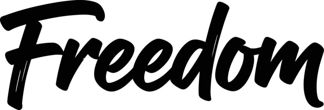 Black Freedom hand lettering script calligraphy text isolated on white background.