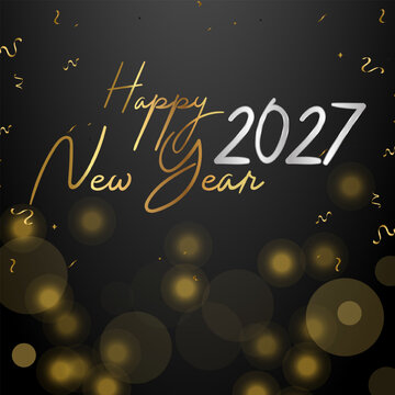 2027 Happy New Year Gold Script Bokeh Glow Dark Night Background Design