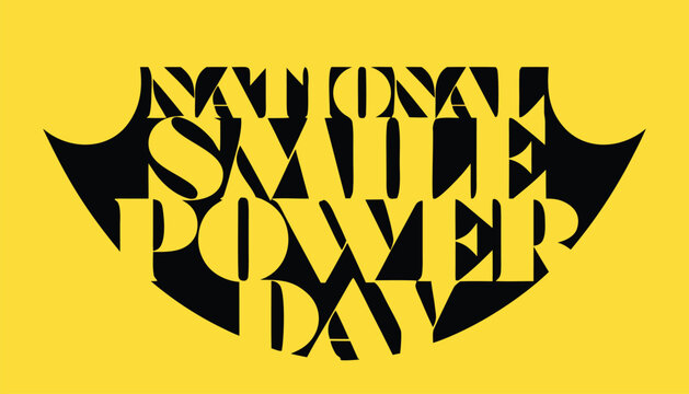 Bold typography graphic design for national smile power day celebration