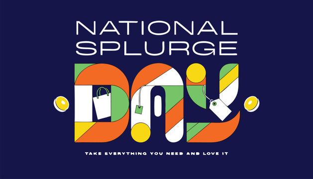 Colorful national splurge day graphic design with bold typography lettering